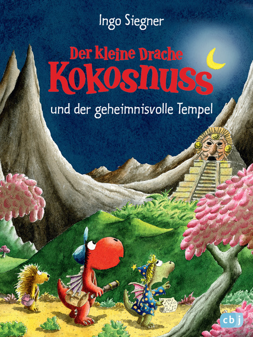 Title details for Der kleine Drache Kokosnuss und der geheimnisvolle Tempel by Ingo Siegner - Available